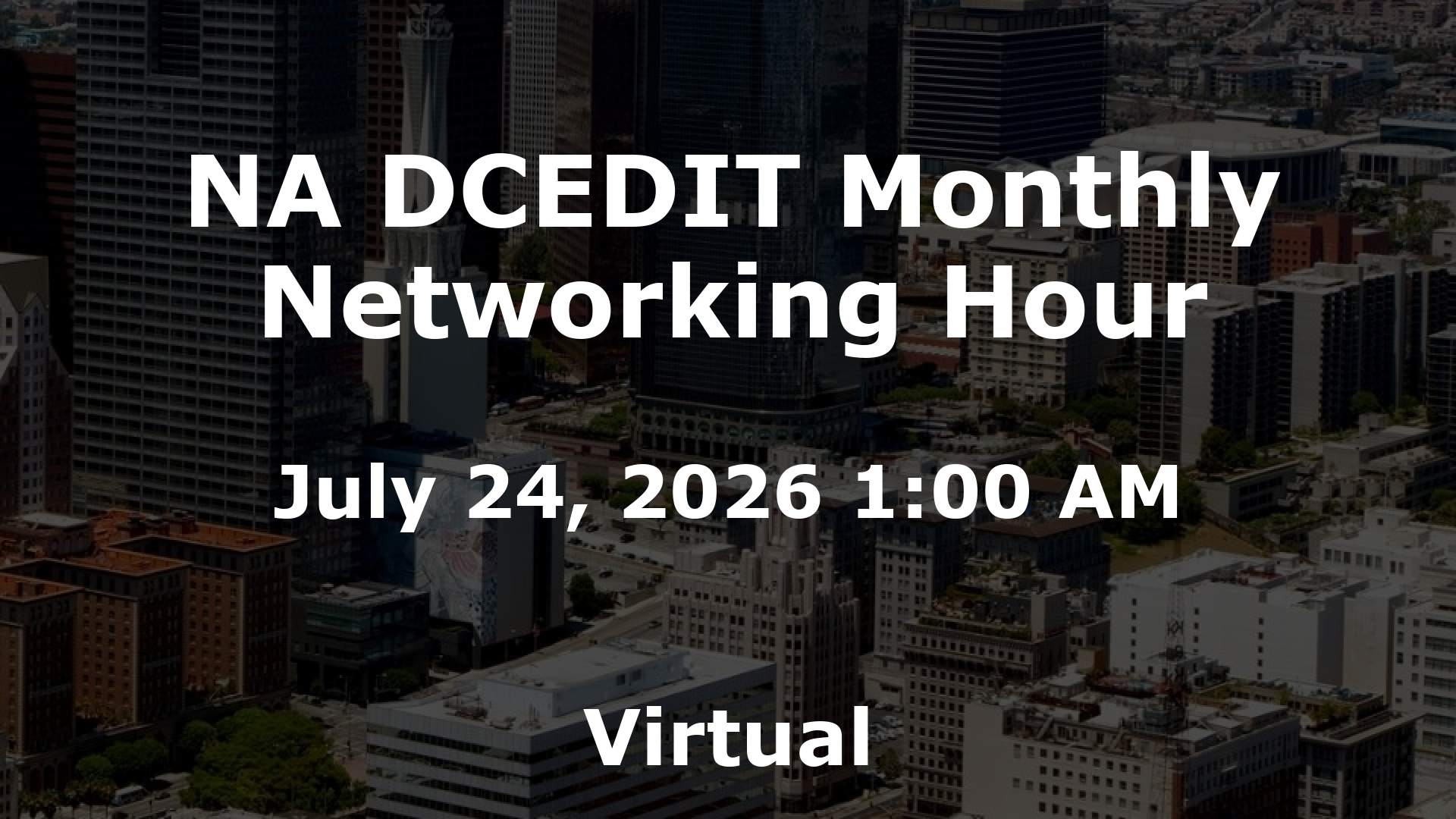 NA DCEDIT Monthly Networking Hour event image